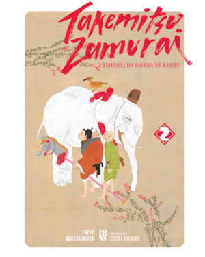 TAKEMITSU ZAMURAI - O SAMURAI DA ESPADA DE BAMBU VOL. 02