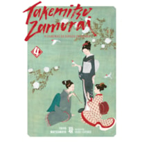TAKEMITSU ZAMURAI - O SAMURAI DA ESPADA DE BAMBU VOL. 04