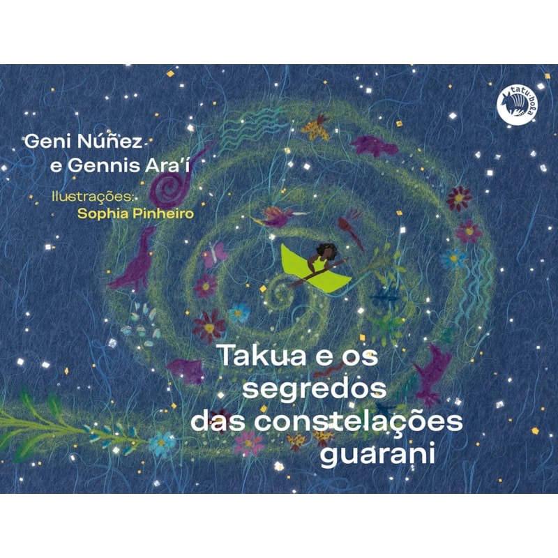 TAKUA E O SEGREDO DAS CONSTELAÇÕES