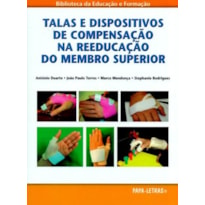 Talas e dispositivo de compensação na reeducação do membro superior