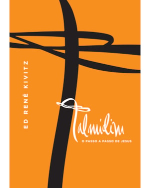 TALMIDIM: O PASSO A PASSO DE JESUS