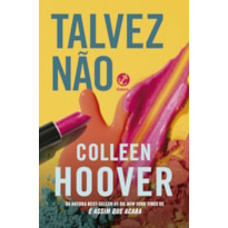TALVEZ NÃO
