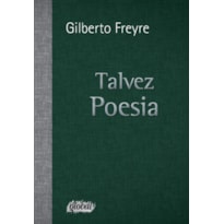 TALVEZ POESIA