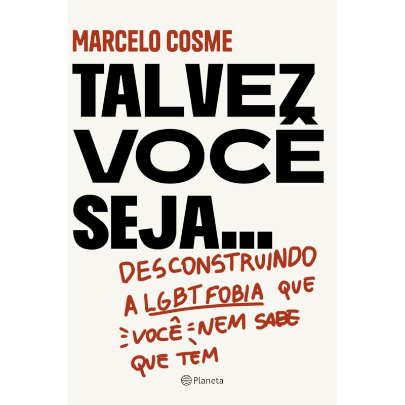 TALVEZ VOCÊ SEJA...: DESCONSTRUINDO A LGTBFOBIA QUE VOCÊ NEM SABE QUE TEM