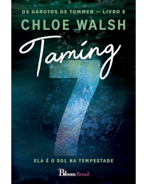 TAMING 7: ELA É O SOL NA TEMPESTADE