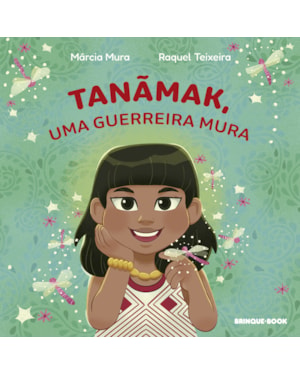 TANÃMAK, UMA GUERREIRA MURA