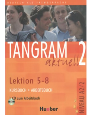 TANGRAM AKTUELL 2 KURSBUCH + ARBEITSBUCH - LEKTION 5-8 MIT CD (TEXTO + EXERC.)