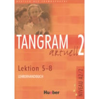 TANGRAM AKTUELL 2 LEHRERHANDBUCH 5-8 (PROF.)