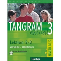 TANGRAM AKTUELL 3 KURSBUCH + ARBEITSBUCH - LEKTION 5-8 MIT CD (TEXTO + EXERC.)