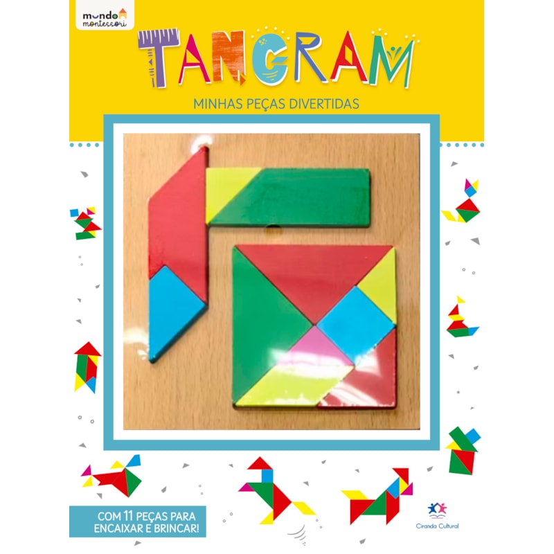 TANGRAM - COM 11 PEÇAS PARA BRINCAR E APRENDER