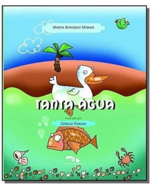 TANTA AGUA - CIENCIAS: ENSINO FUNDAMENTAL: 1 E 2 ANO