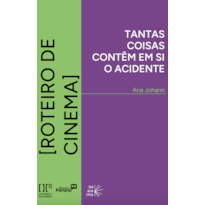 Tantas coisas contêm em si o acidente