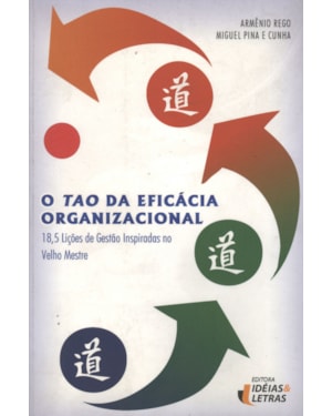 TAO DA EFICACIA ORGANIZACIONAL, O