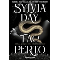 TÃO PERTO