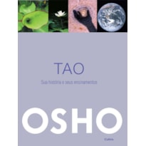 Tao: sua história e seus ensinamentos
