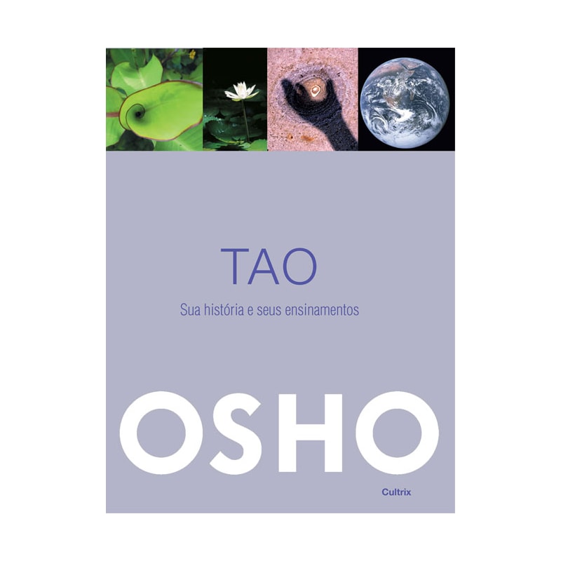 Tao: sua história e seus ensinamentos