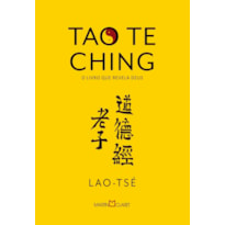 TAO TE CHING: O LIVRO QUE REVELA DEUS