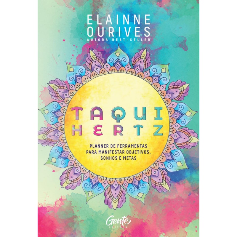 TAQUI-HERTZ: PLANNER DE FERRAMENTAS PARA MANIFESTAR OBJETIVOS, SONHOS E METAS
