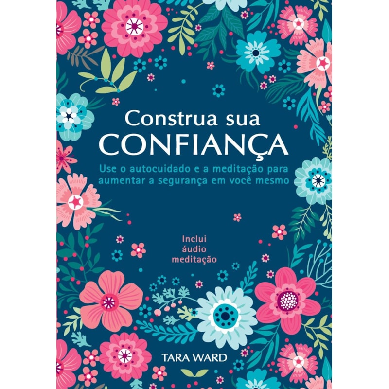 Tara Ward - Construa sua confiança
