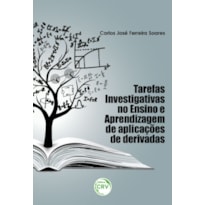 TAREFAS INVESTIGATIVAS NO ENSINO E APRENDIZAGEM DE APLICAÇÕES DE DERIVADAS