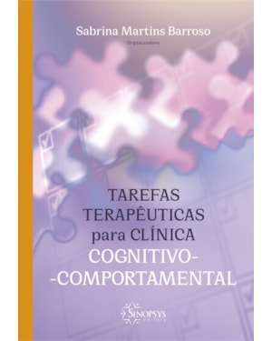 Tarefas terapêuticas para clínica cognitivo-comportamental