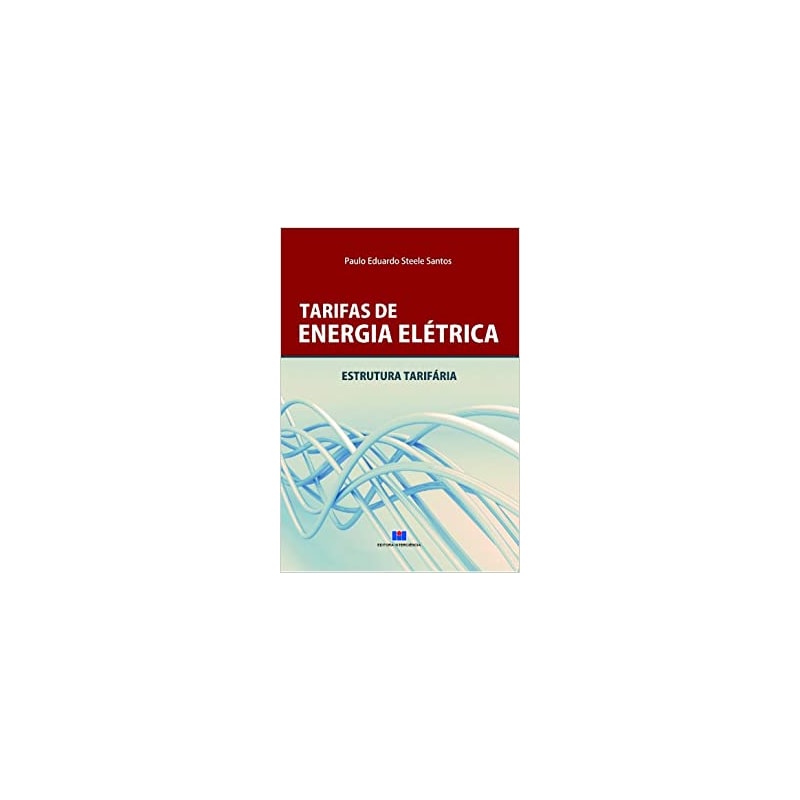 Tarifas de energia elétrica: estrutura tarifária