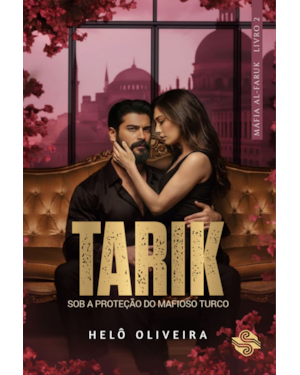 Tarik: Sob a proteção do mafioso turco
