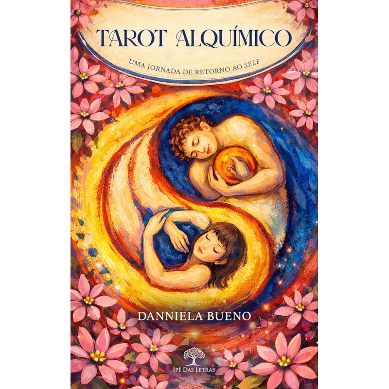 TAROT ALQUÍMICO: UMA JORNADA DE RETORNO AO SELF