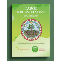 TAROT REGENERATIVO: CULTIVANDO FUTUROS REGENERATIVOS