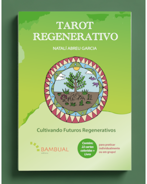 TAROT REGENERATIVO: CULTIVANDO FUTUROS REGENERATIVOS