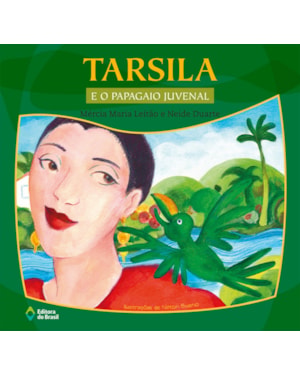 TARSILA E O PAPAGAIO JUVENAL