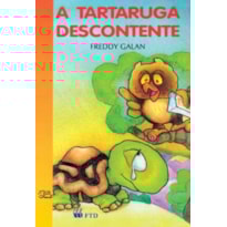 TARTARUGA DESCONTENTE, A