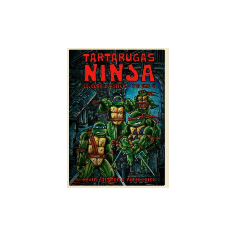 TARTARUGAS NINJA: COLEÇÃO CLÁSSICA VOL. 4