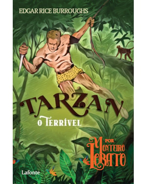 TARZAN - O TERRÍVEL POR MONTEIRO LOBATO