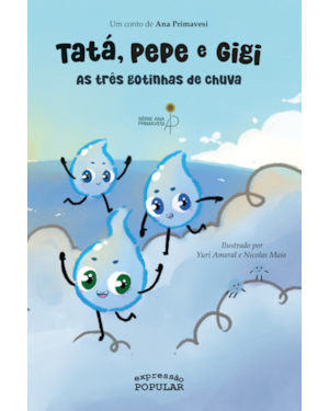 TATÁ, PEPE E GIGI: AS TRÊS GOTINHAS DE CHUVA