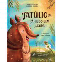 TÁTULIO EM TÁ TUDO BEM AGORA!
