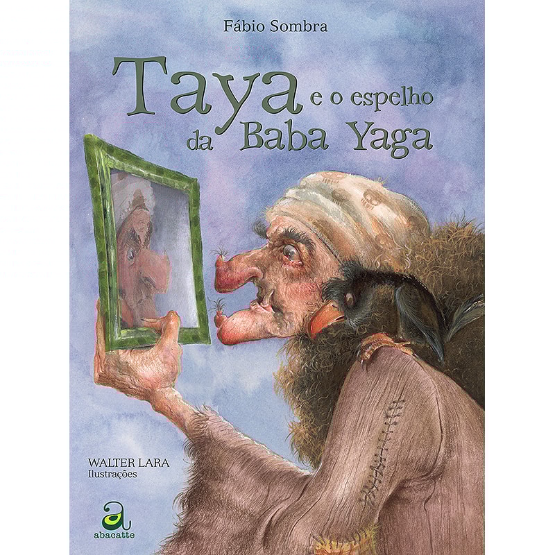 TAYA E O ESPELHO DA BABA YAGA