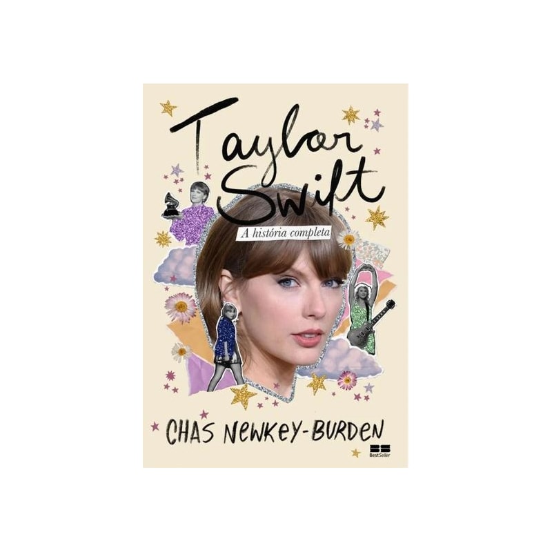 TAYLOR SWIFT - A HISTÓRIA COMPLETA + BRINDES