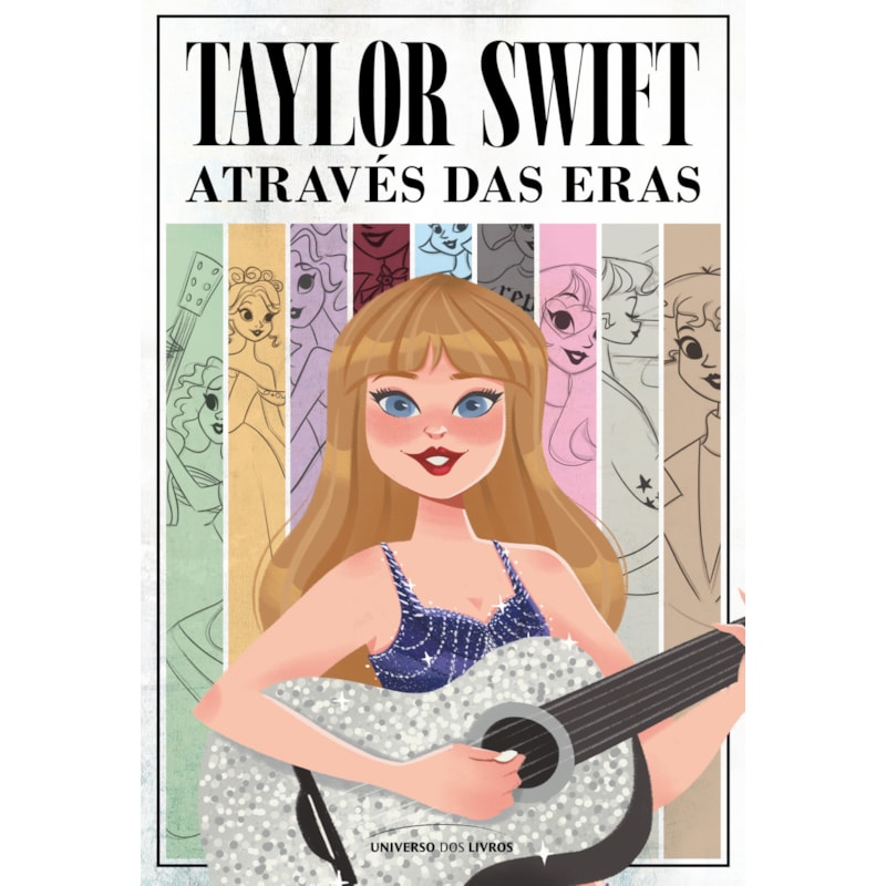 TAYLOR SWIFT ATRAVÉS DAS ERAS