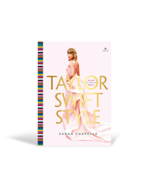 TAYLOR SWIFT STYLE: MODA AO LONGO DAS ERAS