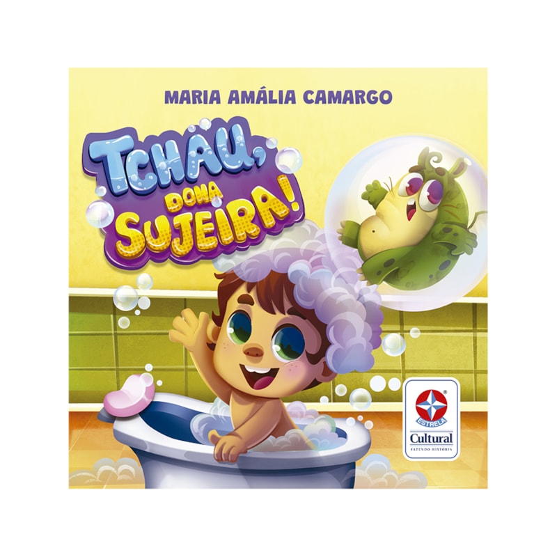 TCHAU, DONA SUJEIRA! - LIVRO DE BANHO PARA BRINCAR E FICAR LIMPINHO