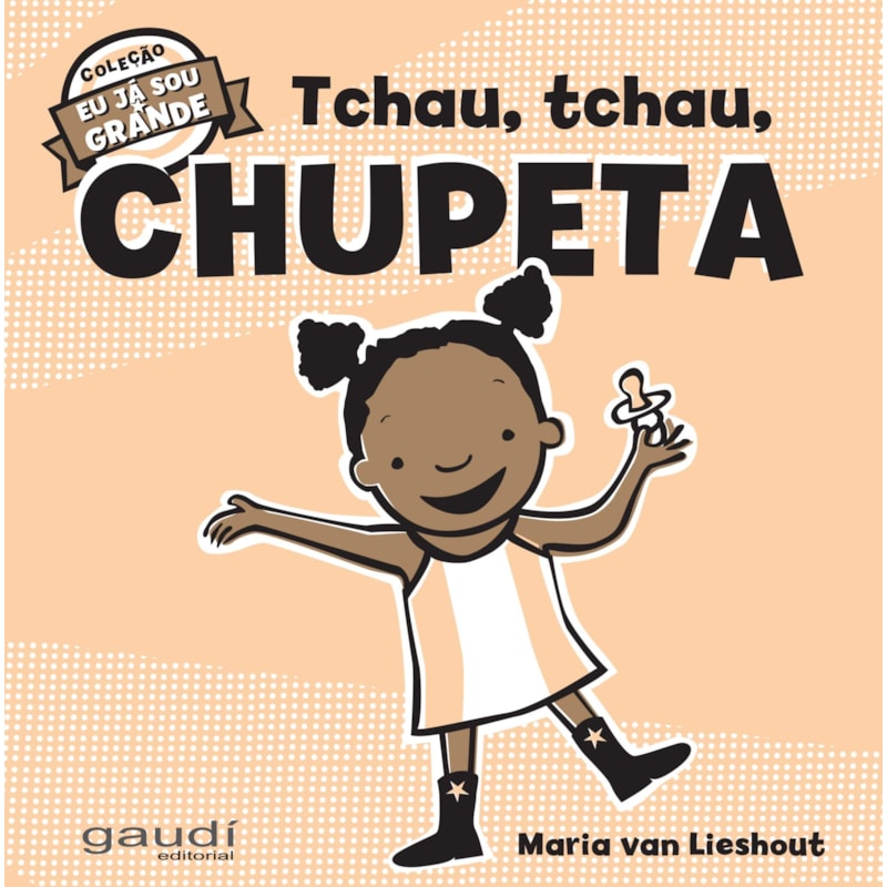 Tchau, tchau, chupeta