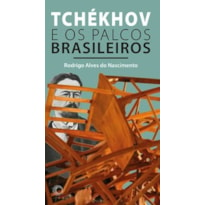 TCHÉKHOV E OS PALCOS BRASILEIROS