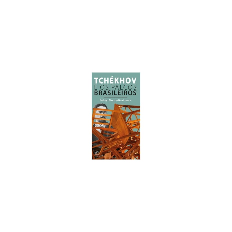 TCHÉKHOV E OS PALCOS BRASILEIROS