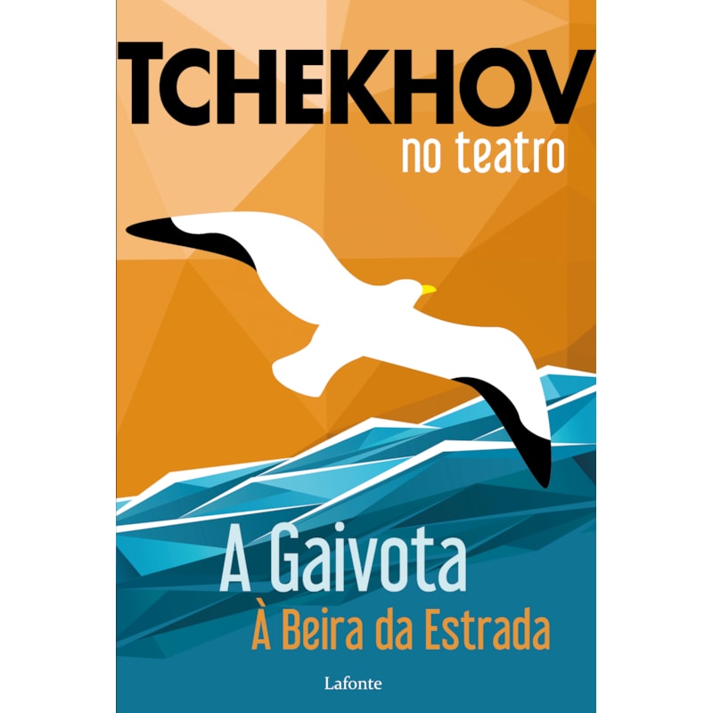 TCHEKHOV NO TEATRO: A GAIVOTA À BEIRA DA ESTRADA