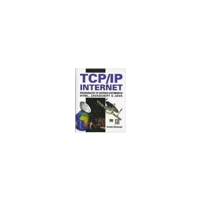 TCP/IP - INTERNET:PROGRAMACAO DE SISTEMAS DISTRIBUIDOS - 1
