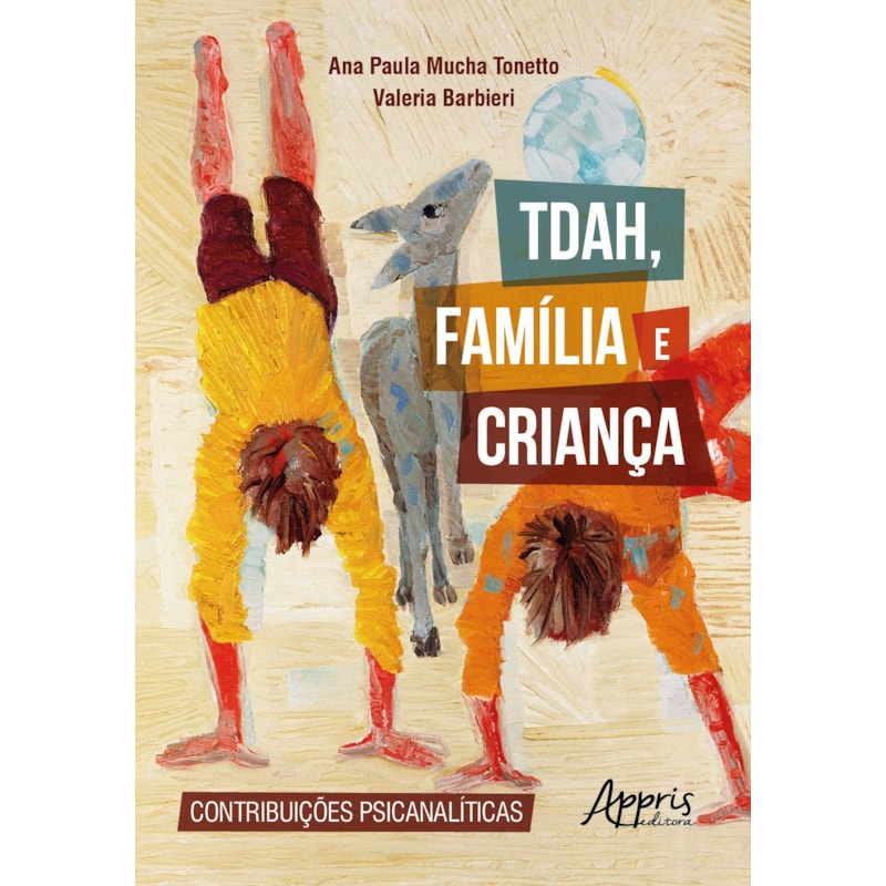 TDAH, FAMÍLIA E CRIANÇA: CONTRIBUIÇÕES PSICANALÍTICAS