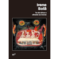 TE DEI OLHOS E OLHASTE AS TREVAS