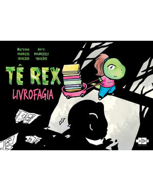 TÊ REX: LIVROFAGIA