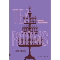 TEA ROOMS: MULHERES TRABALHADORAS